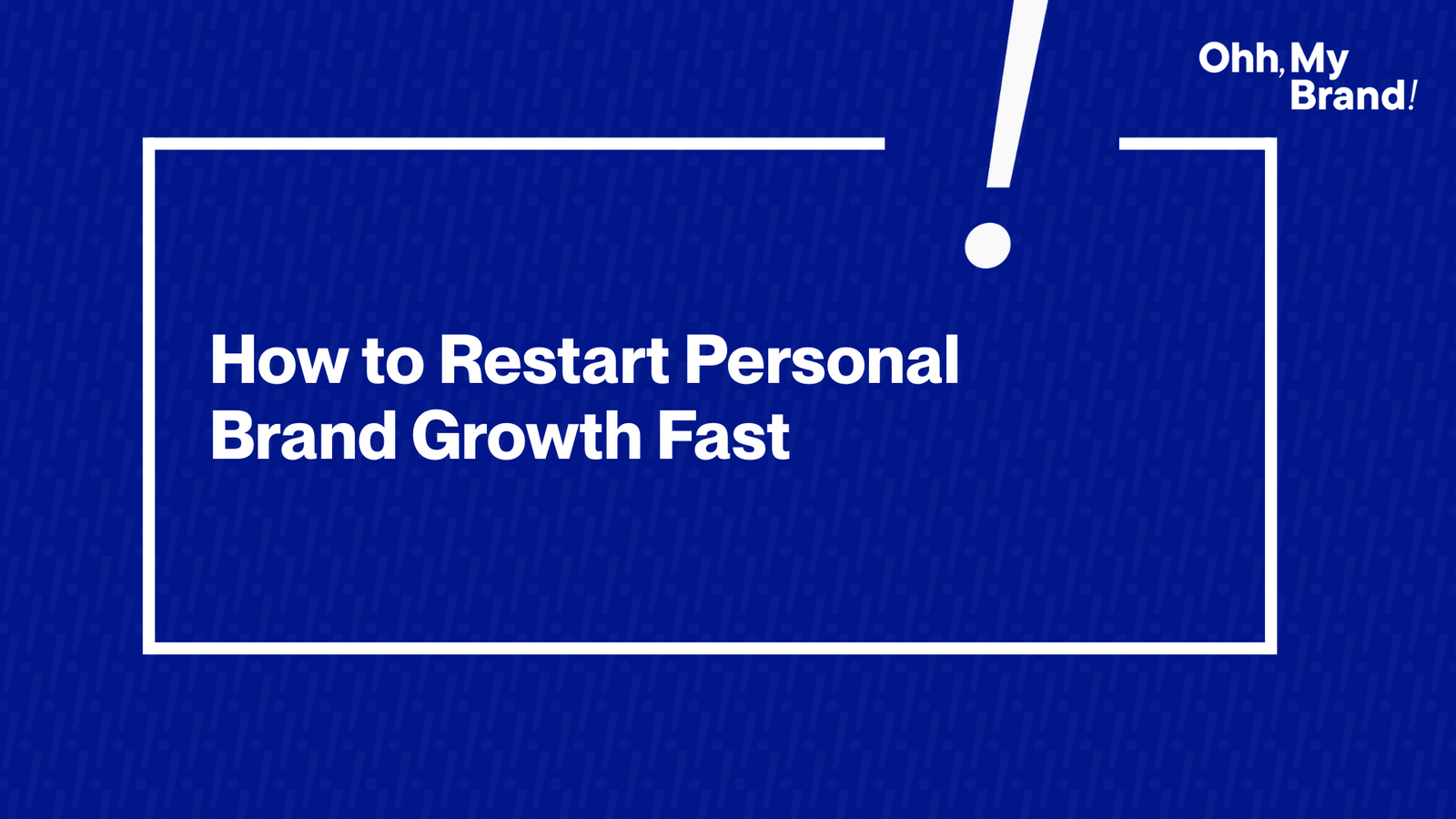 How to Restart Personal Brand Growth Fast - feeatured image